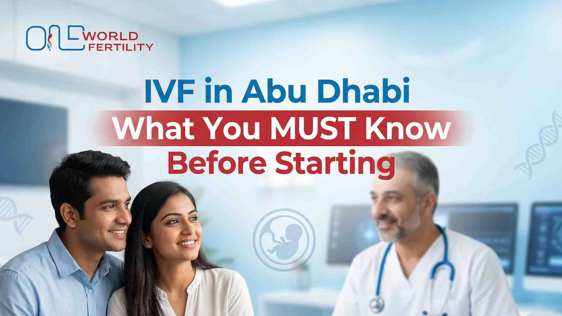 Fertility doctor discussing IVF treatment options with a couple in Abu Dhabi clinic